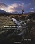 Landscape Beyond: Insights and Inspirations for Photographers