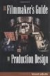 The Filmmaker's Guide to Production Design
