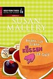 Reden ist Silber, K&uuml;ssen ist Gold - Susan Mallery