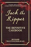 Jack the Ripper : the definitive casebook