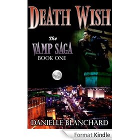 Death Wish Book 1: The Vamp Saga