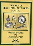 Art of Percussion Accessory Playing (Meredith Music Percussion)