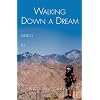 Walking Down a Dream: Mexico to Canada on Foot