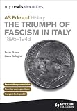 The Triumph of Fascism in Italy, 1896-1943