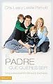 padre que quieres ser (Paperback)
