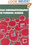 Gas Chromatography In Forensic Science (Ellis Horwood Series in Forensic Science)
