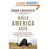 While America Aged: How Pension Debts Ruined General Motors, Stopped the NYC Subways, Bankrupted San Diego, and Loom as the Next Financial Crisis