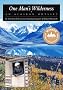 One Man's Wilderness: An Alaskan Odyssey (Annivers