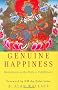 Genuine Happiness: Meditation As The Path To Fulfillment