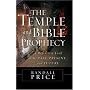 The Temple and Bible Prophecy: A Definitive Look at Its Past, Present, and Future