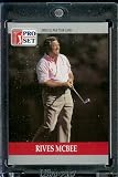 1990 ProSet # 89 Rives McBee Rookie PGA Golf Card - Mint Condition - Shipped In Protective Screwdown Dispaly Case!
