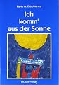 Ich komm' aus der Sonne