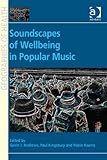 Soundscapes of wellbeing in popular music