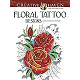 creative haven floral tattoo designs coloring book creative haven coloring books