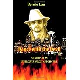 Dance with the Devil: Memoirs of an Undercover Narcotics Detective