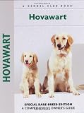 Hovawart: Special Rare-Breed Edition : A Comprehensive Owner's Guide