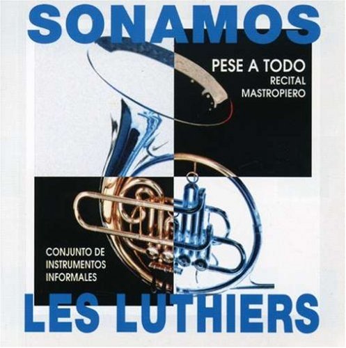 Les Luthiers - Conozca el interior Lyrics - Zortam Music
