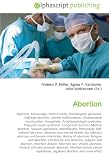 Abortion: Abortion, Miscarriage, Preterm birth, Anembryonic gestation,