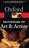 The Oxford Dictionary of Art and Artists (Oxford Paperback Reference)