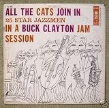 All the Cats Join In (A Buck Clayton Jam Session)