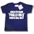 Dirty Fingers  I only cry when REALLY UGLY people hold me  Baby & Toddler T-shirt 6-12 months, Navy Blue