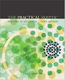 The Practical Skeptic: Readings in Sociology