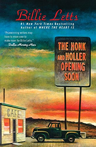 The Honk and Holler Opening Soon, by Billie Letts