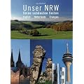 Unser NRW - Seine sch�nsten Seiten: Deutsch, English, Nederlands, Francais