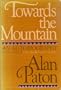 Towards the mountain: An autobiography