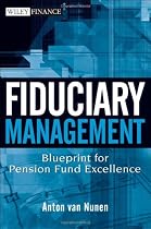 Fiduciary Management: Blueprint for Pension Fund Excellence