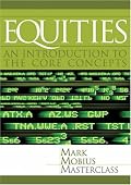 Equities: An Introduction to the Core Concepts (Mark Mobius Masterclass Series)