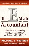 e-Myth Accountant: Why Most Accounting Practices Don't Work and What to Do About it