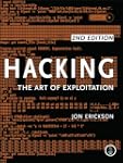 Hacking: The Art of Exploitation: The...