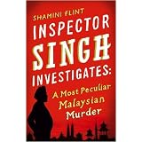 A Most Peculiar Malaysian Murder (Inspector Singh Investigates)