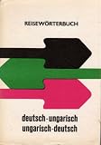 Reisewörterbuch deutsch-ungarisch ungarisch-deutsch