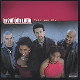 Livin Out Loud: Then & Now-Sampler