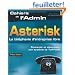 Asterisk : La t�l�phonie d'entreprise libre