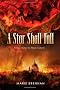 A Star Shall Fall