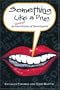Something Like a Drug: An Unauthorized Oral History of Theatresports (Drama)