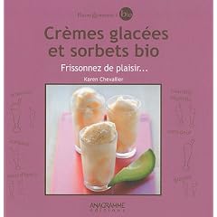 Cr�mes glac�es et sorbets bio - Frissonnez de plaisir