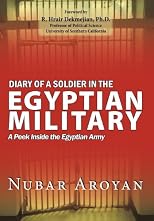 Diary of a Soldier in the Egyptian Military: A peek inside the Egyptian Army