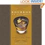 Bourbon at its Best: The Lore and Allure of America's Finest Spirits