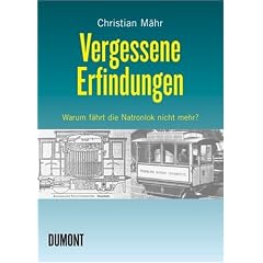 Vergessene Erfindungen: Warum f�hrt die Natronlok nicht mehr?