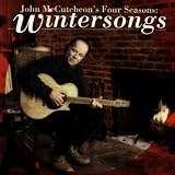 John McCutcheon`s Four Seasons: Wintersongs
