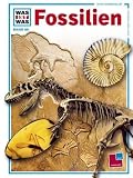 WAS IST WAS, Band 69: Fossilien - Werner Buggisch, Christian Buggisch