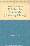 Environmental pollution by chemicals