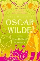 Oscar Wilde and the Candlelight Murders (Oscar Wilde Mysteries 1)