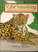 V for Vanishing : An Alphabet of Endangered Animals