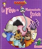 Le rêve de Mademoiselle Strich