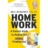 Homework: A Parent's Guide To Helping Out Without Freaking Out! ~ Neil McNerney